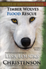Timber Wolves Flood Rescue | Episode 1, Book 1