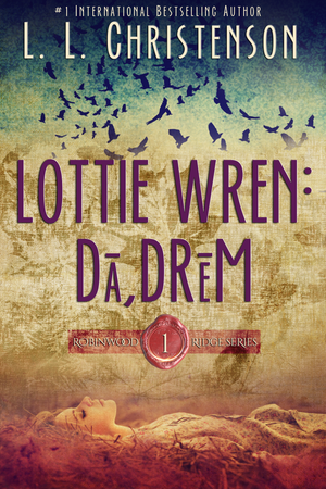 Lottie Wren: ˈdāˌdrēm, Episode 1, Robinwood Ridge