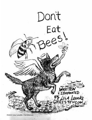 Comic: Don't Eat Bees! Adventure Comic™ by Lisa Loucks-Chrsitenson