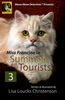 Meow Meow Detectives™ Presents: Miss Francine in Summer Tourists (Meow Meow Detectives™, #3)