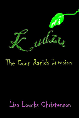 Kudzu: The Coon Rapids Invasion